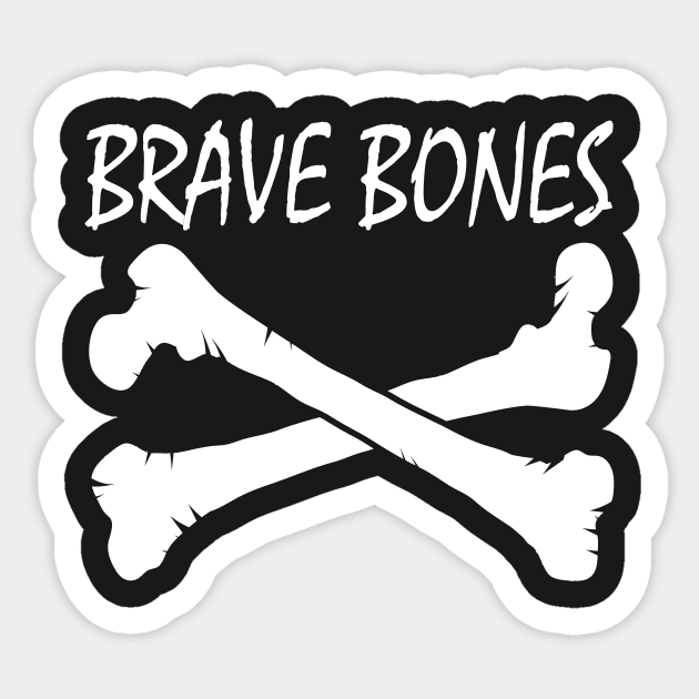 Brave Bones Apparel Sticker by JevLavigne